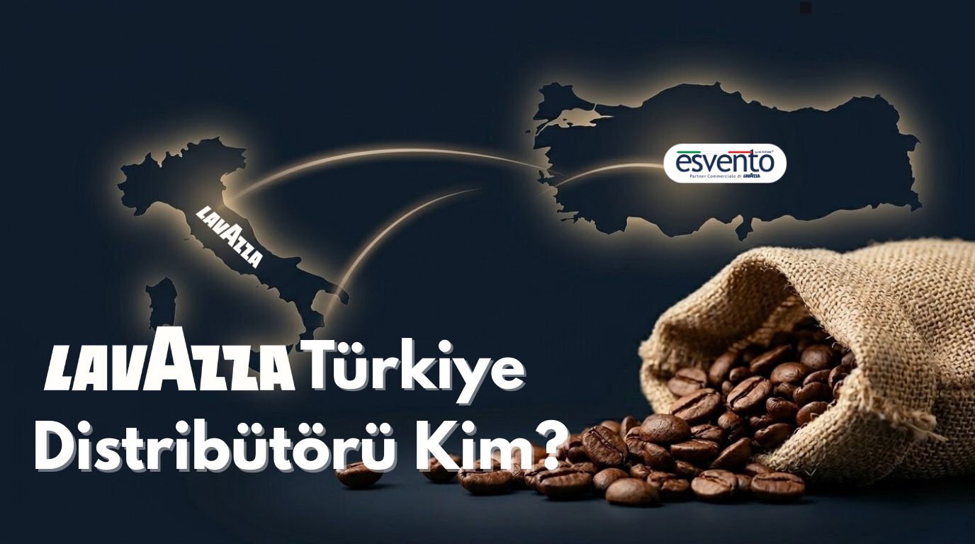 Lavazza Türkiye Distribütörü Kim?&nbsp;